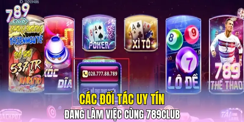 Các đối tác uy tín đang làm việc cùng 789CLUB Các đối tác uy tín đang làm việc cùng 789CLUB