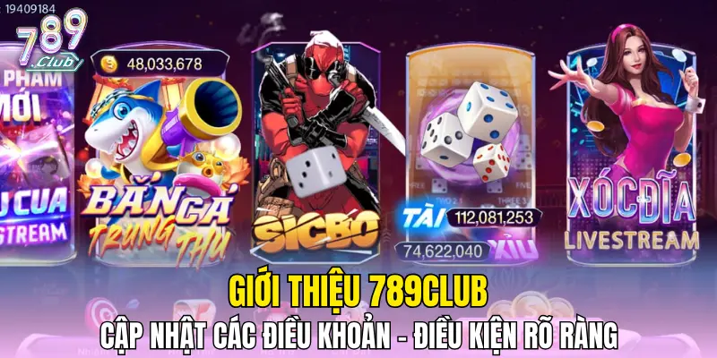 Giới thiệu 789CLUB cập nhật các điều khoản - điều kiện rõ ràng Giới thiệu 789CLUB cập nhật các điều khoản - điều kiện rõ ràng